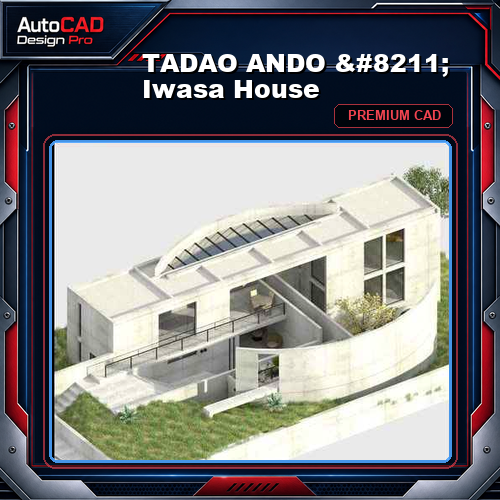 TADAO ANDO - Iwasa House