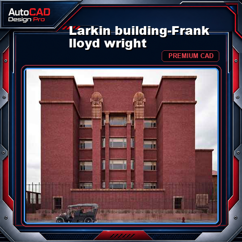 Larkin building-Frank lloyd wright