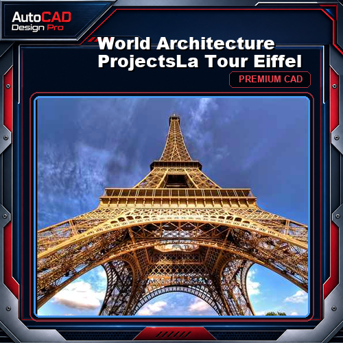 💎【World Architecture Projects】La Tour Eiffel