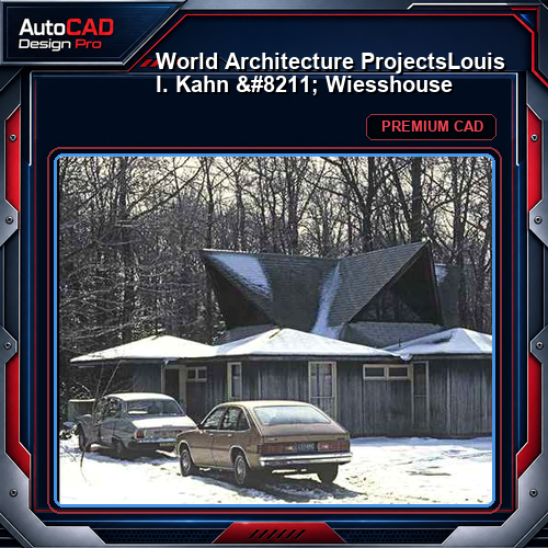 💎【World Architecture Projects】Louis I. Kahn - Wiesshouse