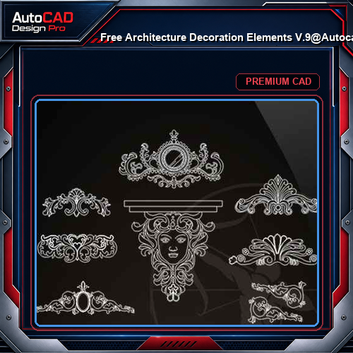 ★【 Free Architecture Decoration Elements V.9】@Autocad Decoration Blocks,Drawings,CAD Details,Elevation