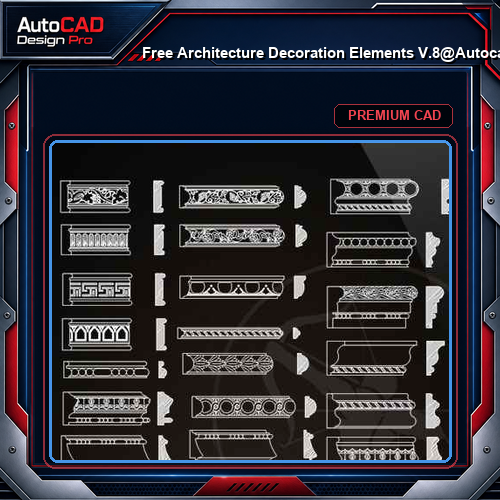 ★【 Free Architecture Decoration Elements V.8】@Autocad Decoration Blocks,Drawings,CAD Details,Elevation